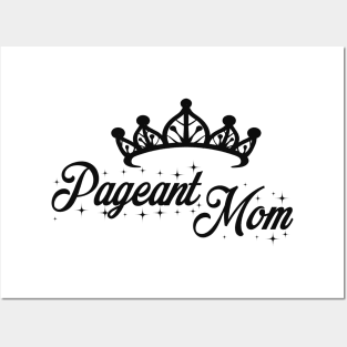 Pageant Mom Posters and Art